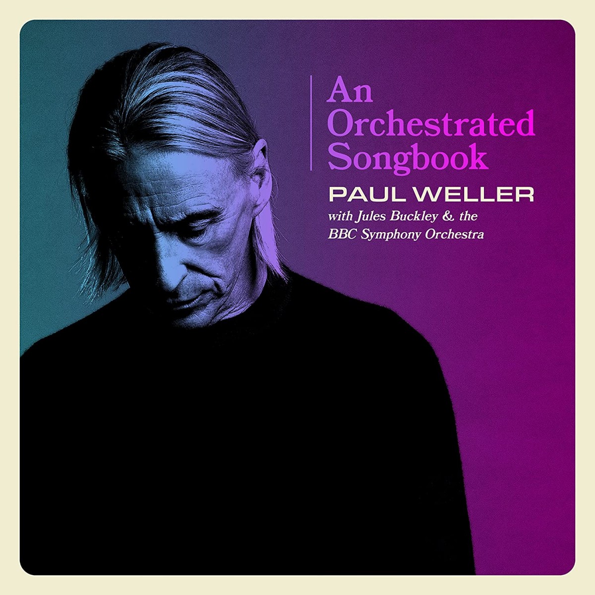 Paul Weller - An Orchestrated Songbook With Jules Buckley & The BBC Symphony Orchestra