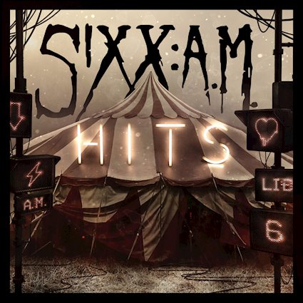 Sixx:AM - Hits