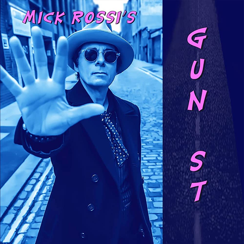 Mick Rossi - Gun St
