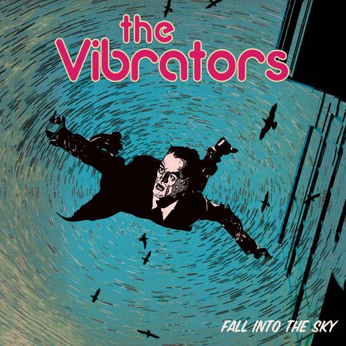 The Vibrators - Fall Into The Sky