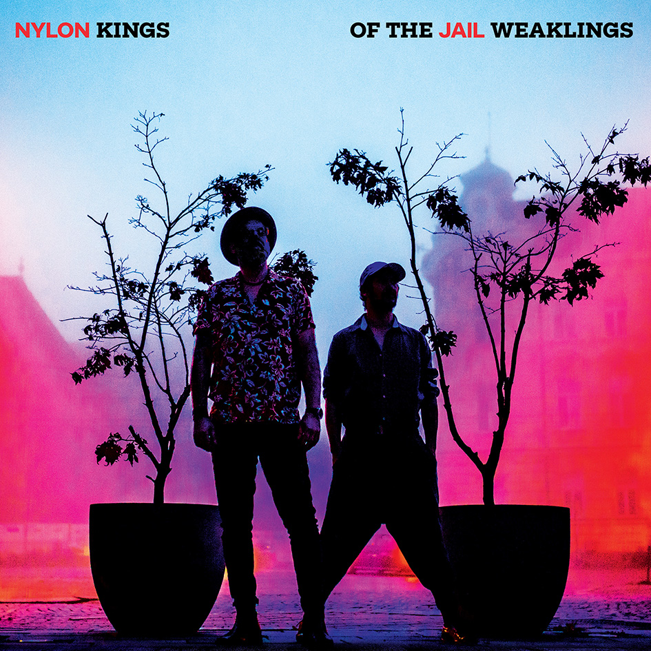 Nylon Jail – Kings of the Weaklings