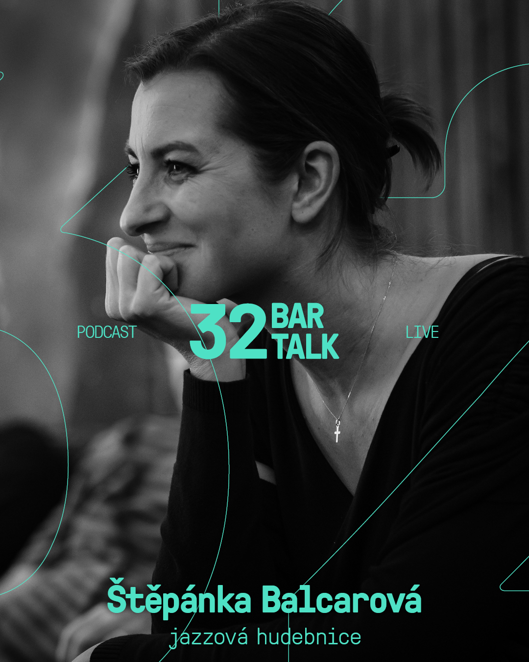 Štěpánka Balcarová | Vizuál: 32 BAR TALK 