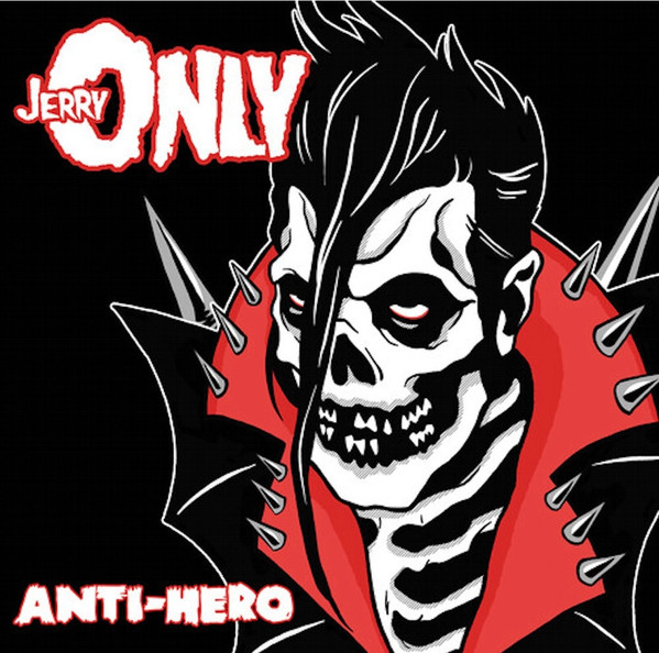 Jerry Only - Anti-Hero