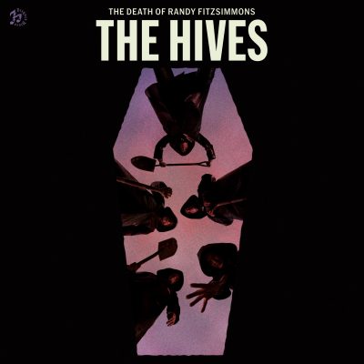 The Hives  - The Death of Randy Fitzimmons