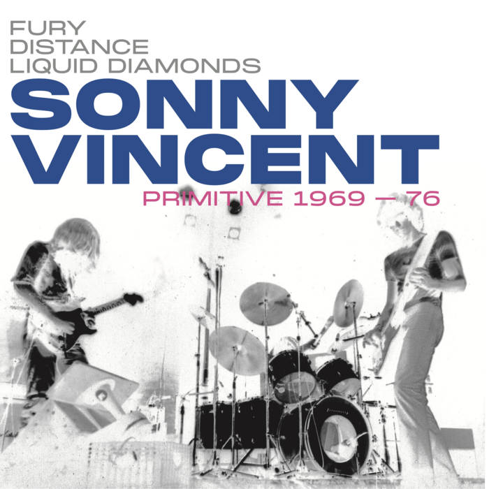 Sonny Vincent - Primitive 1969-1976
