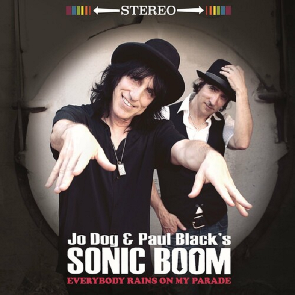 Jo Dog & Paul Black´s Sonic Boom - Everybody Rains On My Parade