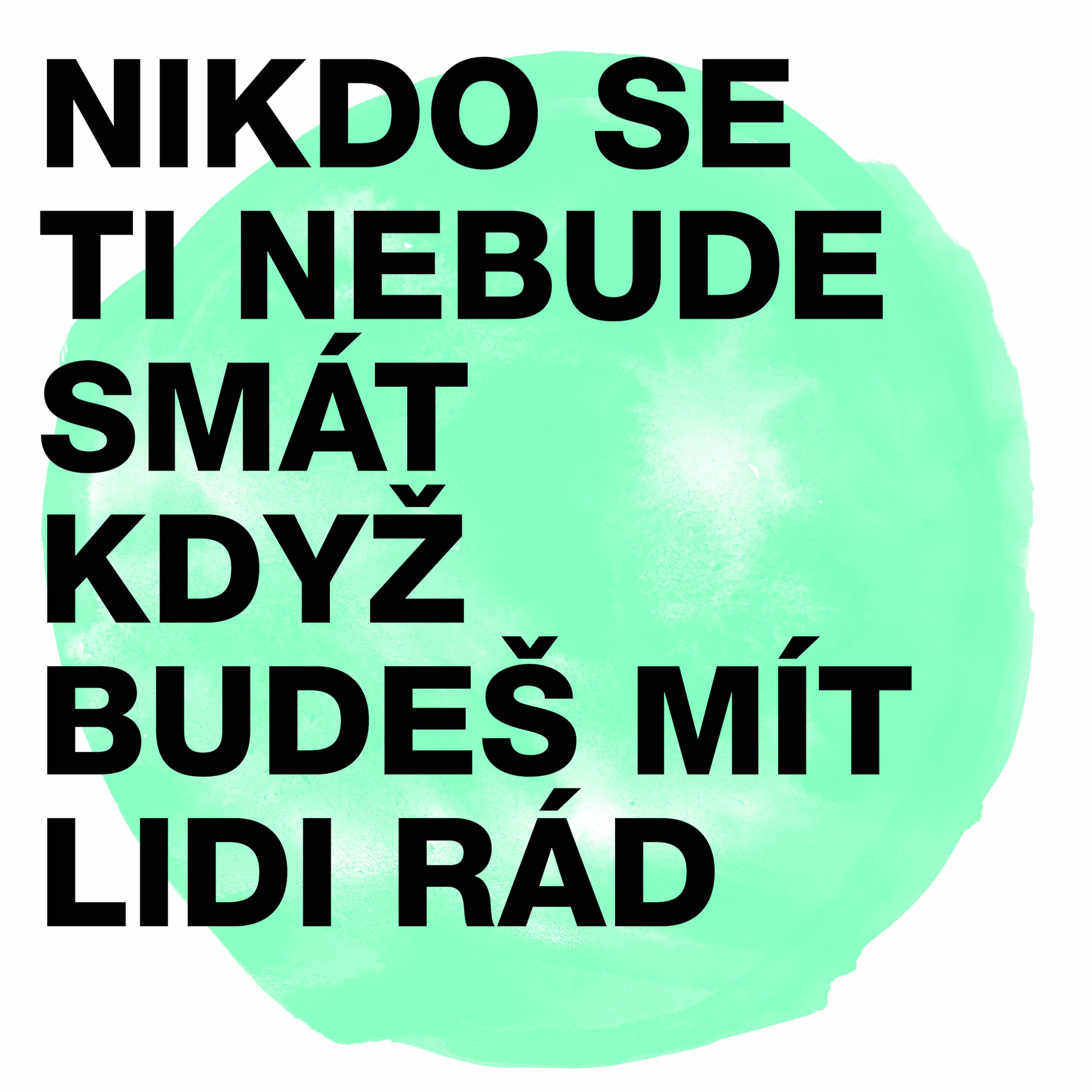 Midi Lidi - Nikdo se ti nebude smát