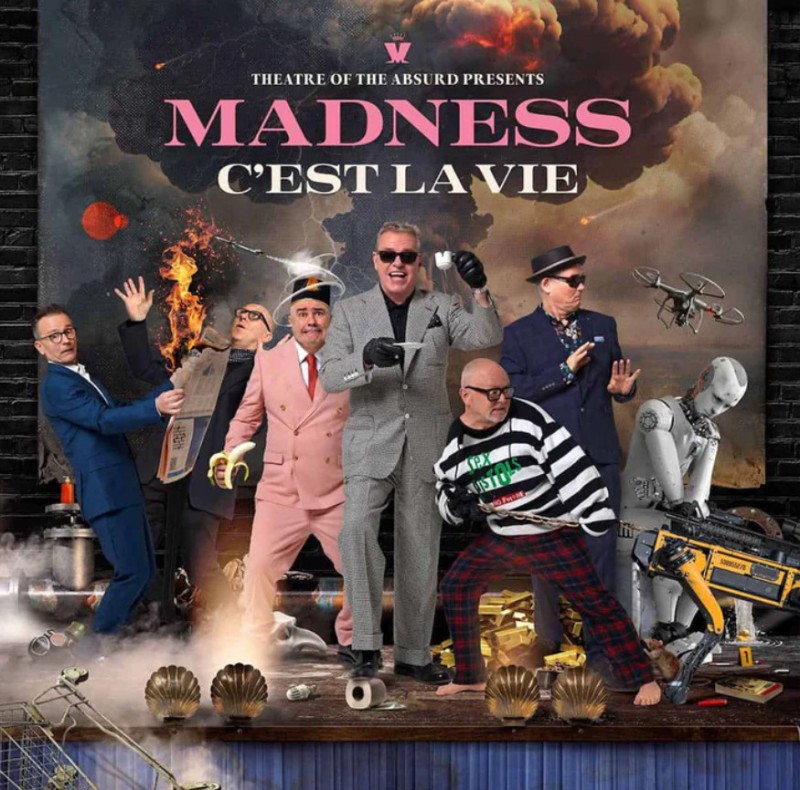 Madness - Theatre of the Absurd Presents C'est La Vie