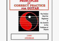 The Principles Of Correct Practice For Guitar